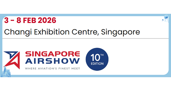 February 3rd - 8th, 2026 -Singapore Airshow